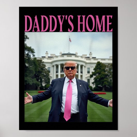 Daddys Home Trump maakte Amerikaanse Trump-merchan Poster (Voorkant)
