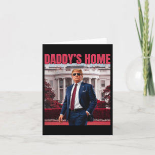 Daddy's Home Trump Return 45 47 Grappig Trump 2024 Kaart