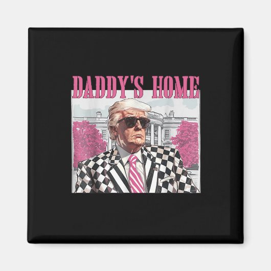 Daddys Home Trump Roze 2024 Magneet (Voorkant)