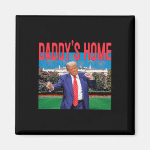 Daddy's Home Trump Roze Trump 2024 Take America Ck Magneet