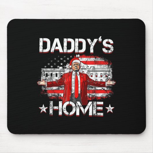 Daddys Home Trump Xmas 2024 Funny Trump Take Ameri Muismat (Voorkant)