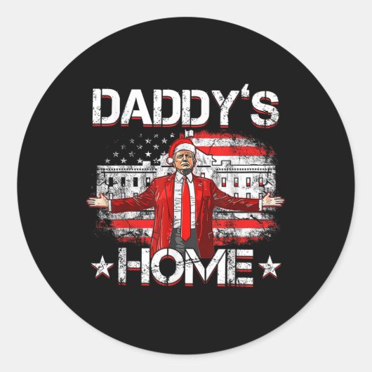 Daddys Home Trump Xmas 2024 Funny Trump Take Ameri Ronde Sticker (Voorkant)