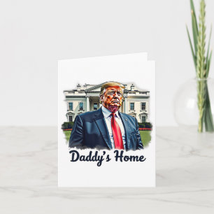 Daddy's Home Trumps historische terugkeer naar het Kaart