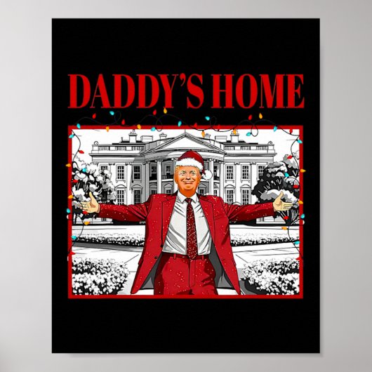 Daddy's Home voor Kerstmis Kerstman Grappig Trump Poster (Voorkant)