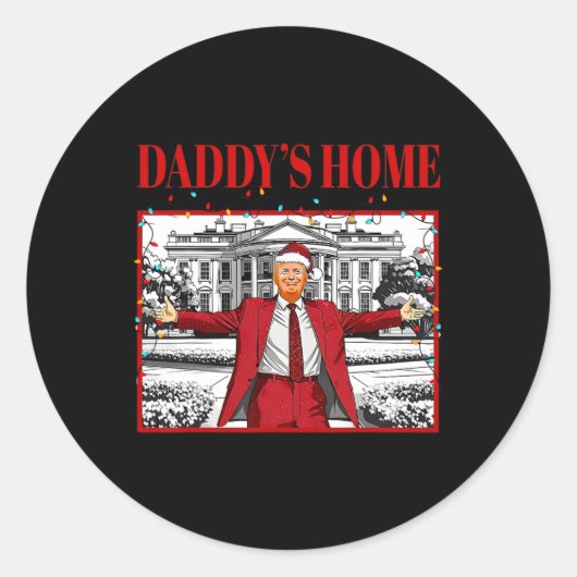Daddy's Home voor Kerstmis Kerstman Grappig Trump  Ronde Sticker (Voorkant)
