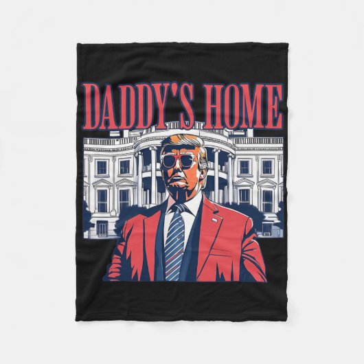 Daddys Home Witte Huis Trump 2024 Fleece Deken (Voorkant)