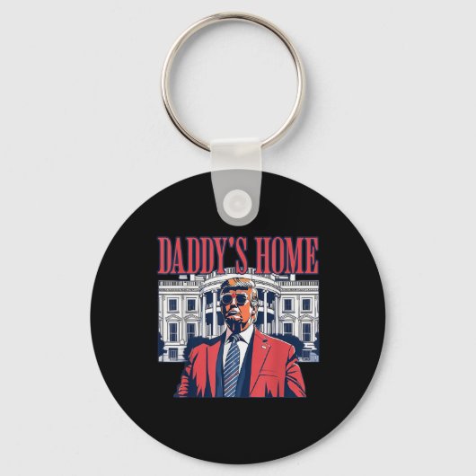 Daddys Home Witte Huis Trump 2024 Sleutelhanger (Voorkant)