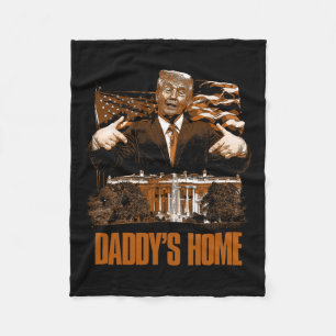 Daddys Home Witte Huis Trump 2024 Verkiezingen Fleece Deken