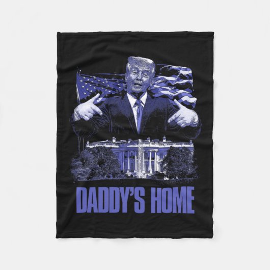Daddys Home Witte Huis Trump 2024 Verkiezingen Fleece Deken (Voorkant)