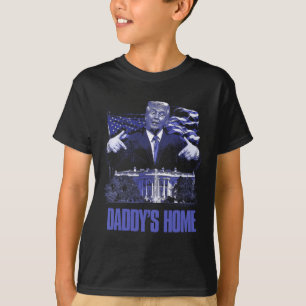 Daddys Home Witte Huis Trump 2024 Verkiezingen T-shirt