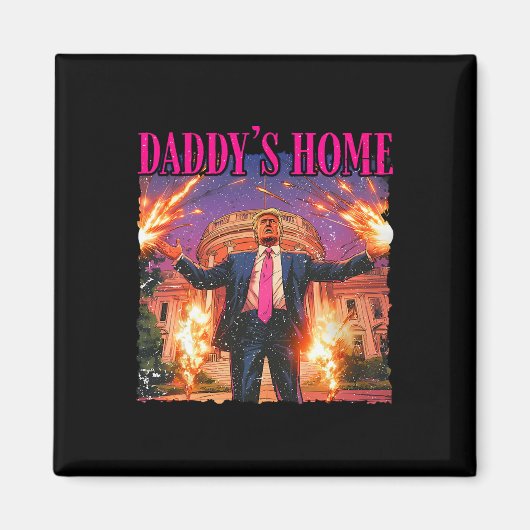 Daddys Home Witte Huis Trump Magneet (Voorkant)
