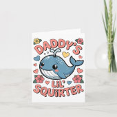 Daddys Lil Squirter Grappig Ongepaste Volwassen Hu Kaart (Voorkant)