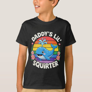 Daddys Lil Squirter Whale Vintage Sarcastic Funny T-shirt