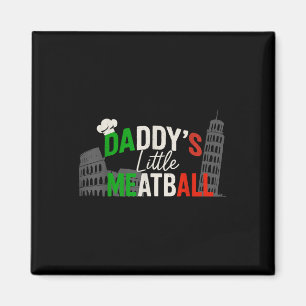 Daddys Little Meatball Mommy's Little Meatball Magneet