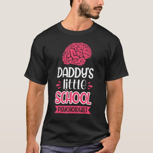 Daddy's Little School Psychologist T-shirt (Voorkant)
