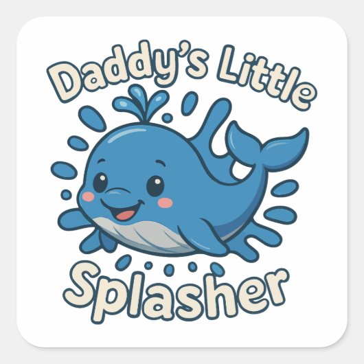 Daddy's Little Splasher Schattigee Baby Whale Vierkante Sticker (Voorkant)