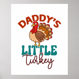 Daddy's Little Turkey Herfst Herfst Thanksgiving Poster