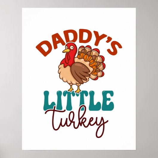Daddy's Little Turkey Herfst Herfst Thanksgiving Poster (Voorkant)