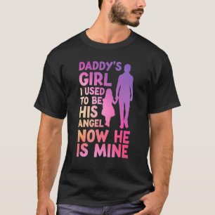 Daddys meisje dat ik vroeger z'n engel was, nu is t-shirt