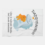 Daddysaurus als een normale papa, maar Geweldige Theedoek (Horizontaal)