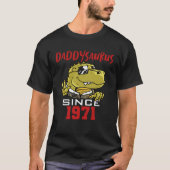 Daddysaurus since 1971 t-shirt (Voorkant)