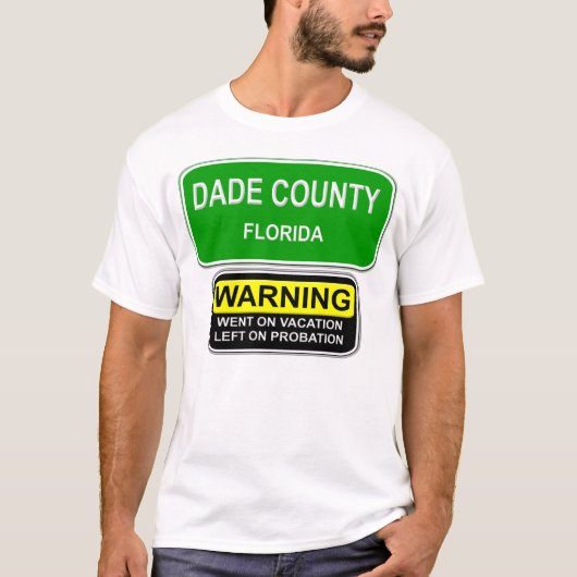 DADE COUNTY T-SHIRT (Voorkant)