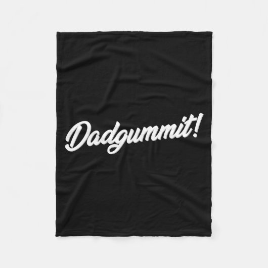 Dadgummit Funny Southern Saying Quote  Fleece Deken (Voorkant)