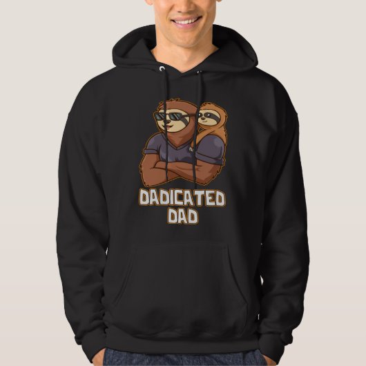 Dadicated Dad Hard Work Daddy Dedication Father Hu Hoodie (Voorkant)