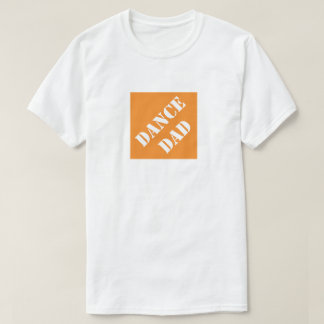 Dadisms Dance Dad T-shirt