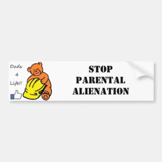 Dads 4 Life Stop Ouderlijke Alienage Bumpersticker