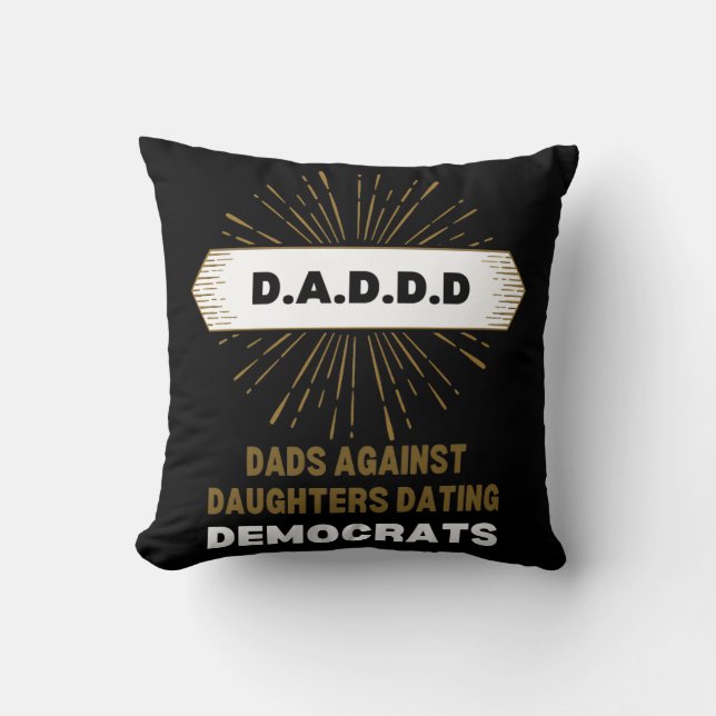 Dads Against Dating Democred Daddd Kussen (Voorkant)