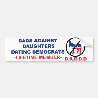Dads Against Daughters Dating Democracy Sticker