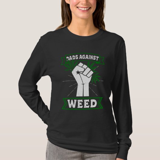 Dads Against Weed Funny Gardening Lawn Mowing Fath T-shirt (Voorkant)