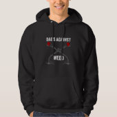 Dads Against Weed Gardening Lawn Mowing Fathers D Hoodie (Voorkant)