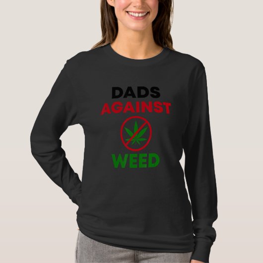 Dads Against Weed Gardening Lawn Mowing Fathers T-shirt (Voorkant)