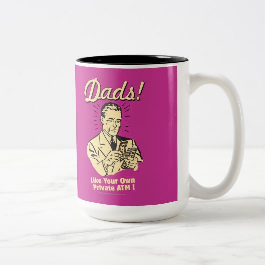 Dads: als eigen privégeldautomaat mok (Rechts)