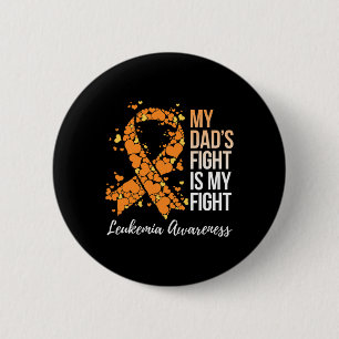 Dad's Fight Is My Fight Leukemia Awareness 1 Ronde Button 5,7 Cm