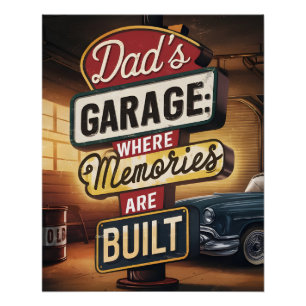 Dad's Garage Retro  Automotive Sign Perfect Poster