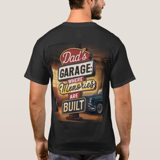 Dad's Garage Retro  Automotive Sign T-shirt (Achterkant)