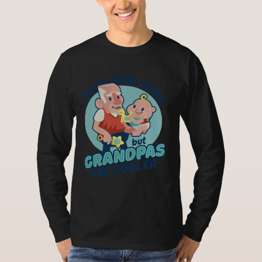 Dads Grandpas are cooler T-shirt (Voorkant)