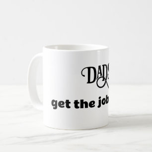Dads krijgen het werk gedaan met een leuke prijsop koffiemok
