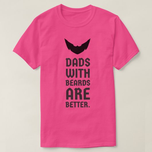 dads met baarden zijn beter 7 t-shirt (Design voorkant)