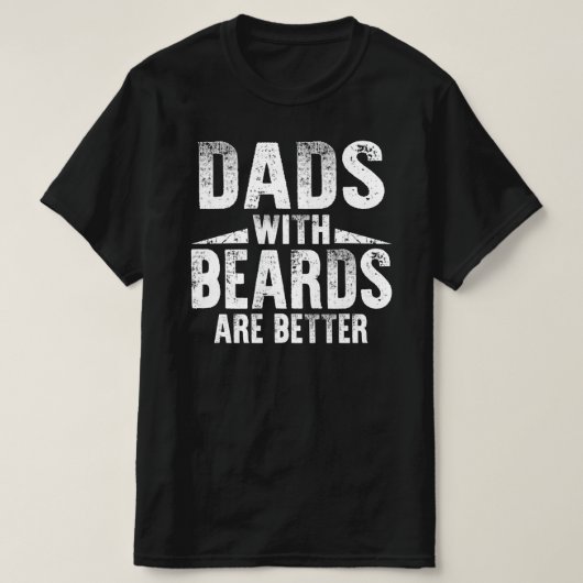 dads met baarden zijn beter t-shirt (Design voorkant)