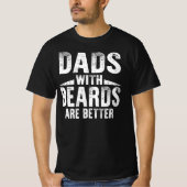 dads met baarden zijn beter t-shirt (Voorkant)