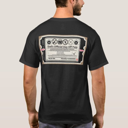 dad's official day off pass t-shirt (Achterkant)