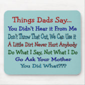 Dads say-Vaderdag cadeautjes Muismat (Voorkant)