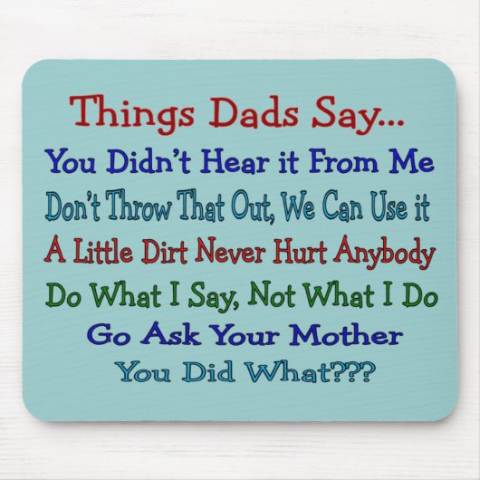 Dads say-Vaderdag cadeautjes Muismat (Voorkant)