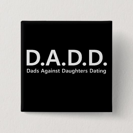 Dads tegen Daughters Dating pin Vaderdag Vierkante Button 5,1 Cm (Voorkant)