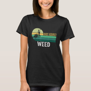 Dads tegen onkruid grappigere gradening grawn mowi t-shirt