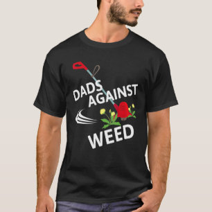 Dads tegen onkruidtuinbouwvakkers t-shirt